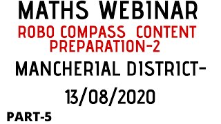 ROBO COMPASS- CONTENT PREPARATION PART 2- MATHS WEBINAR MANCHERIAL DISTRICT