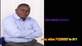 KAPOD ANGIMA- john okidi (SMS; skiza 71229257 to 811)