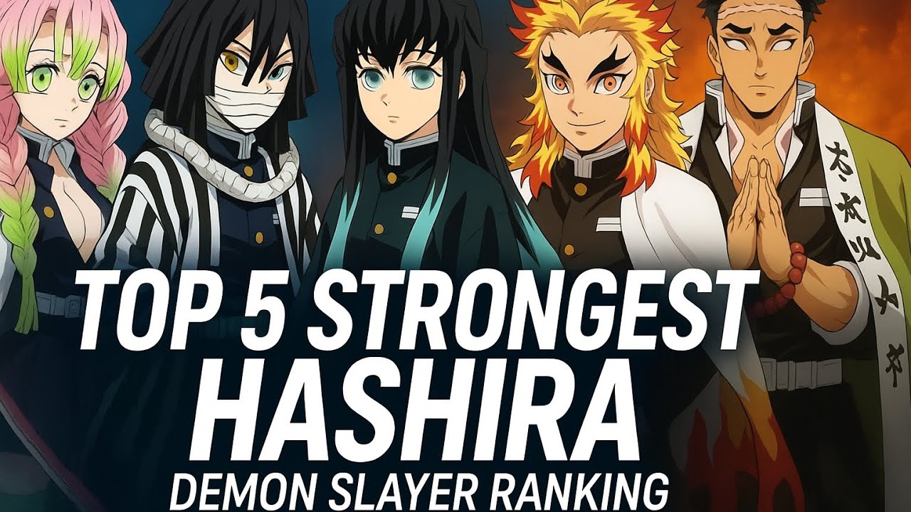 “Top 5 Strongest Hashira in Demon Slayer | Ultimate Power Ranking”