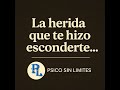 La herida de humillación: cuando aprendiste a esconder tu esencia