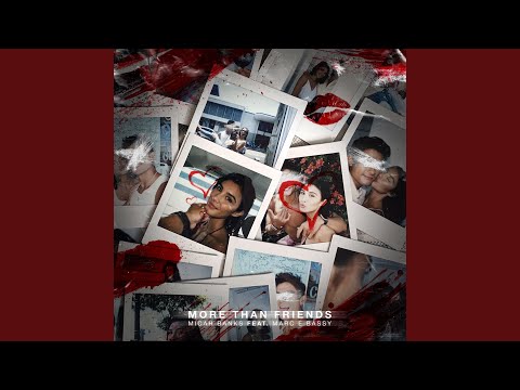 YouTubeでMore Than Friends (feat. Marc E. Bassy)を視聴
