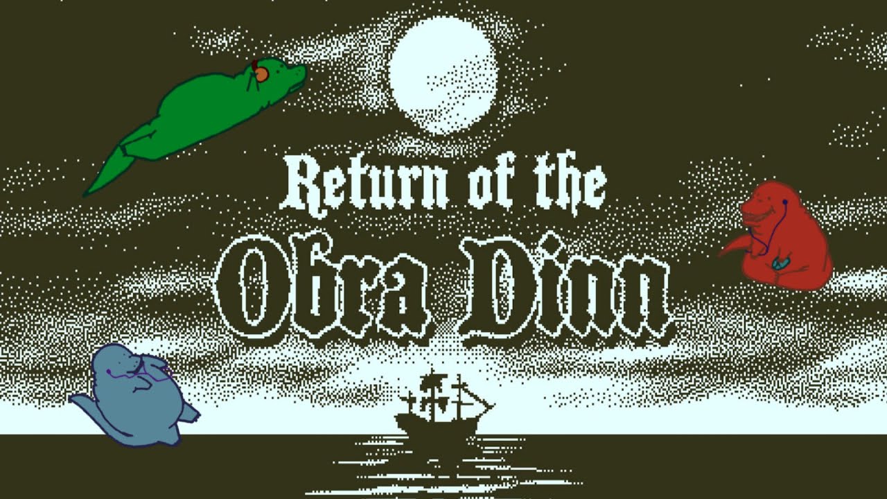 Return of the obra Dinn.