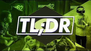 INSOMNIA EDITION | TL;DR Episode 8