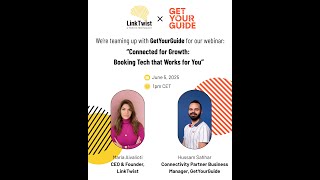 How to Grow Tour & Activity Bookings in 2025 | LinkTwist x GetYourGuide Webinar