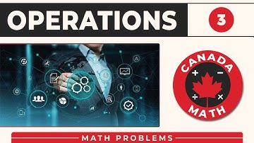 CanadaMath Topics: OPERATIONS | Level 3