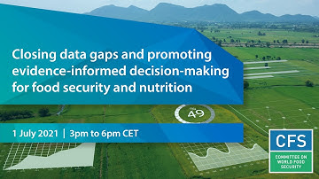 Closing data gaps and promoting evidence-informed decision-making for food security and nutrition