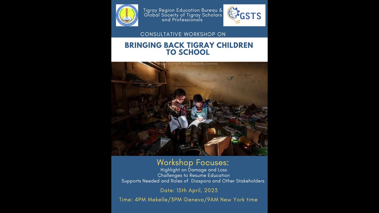 GSTS Workshop on Restarting Education in Tigray –  Part-1 | ዋዕላ GSTS ኣብ ምጅማር ትምህርቲ ኣብ ትግራይ – 1ይ  ክፋል