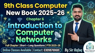 9th Class Computer Chapter 6 New Book | Introduction to Computer Networks Full Lecture | PTB 2025-26