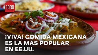 Comida mexicana es mas popular que la italiana en Estados Unidos Las Noticias