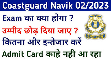 Coastguard Navik Exam date And Admit Card for 2023