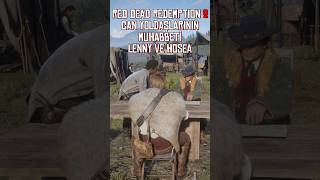 Can Yoldaşlarının Muhabbeti, Hosea Ve Lenny, Kamp Günlükleri, Red Dead Redemption 2