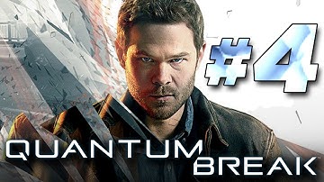 Quantum Break – Walkthrough Part 4 [Junction 1: Hardline/PR] Xbox One Gameplay