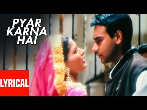 pyar-tumse-karna-hai-(pyar-karna-hai)-lyrical-video-|-major-saab-|-ajay-devgn,-sonali-bendre