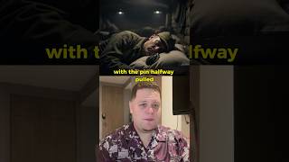 Why Soldiers Sleep With Grenades Under Their Pillows