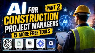 AI for Construction Project Managers (Part 2)|5 More Free Tools