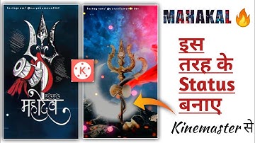 How To Make Mahadev Whatsapp Status Editing In Kinemaster ll Mahakal Status Editing Tutorial