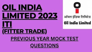 OIL INDIA LIMITED 2023|ITI FITTER TRADE| PREVIOUS YEAR MOCK TEST QUESTIONS| EXAM BEFORE EXAM PAPER screenshot 2