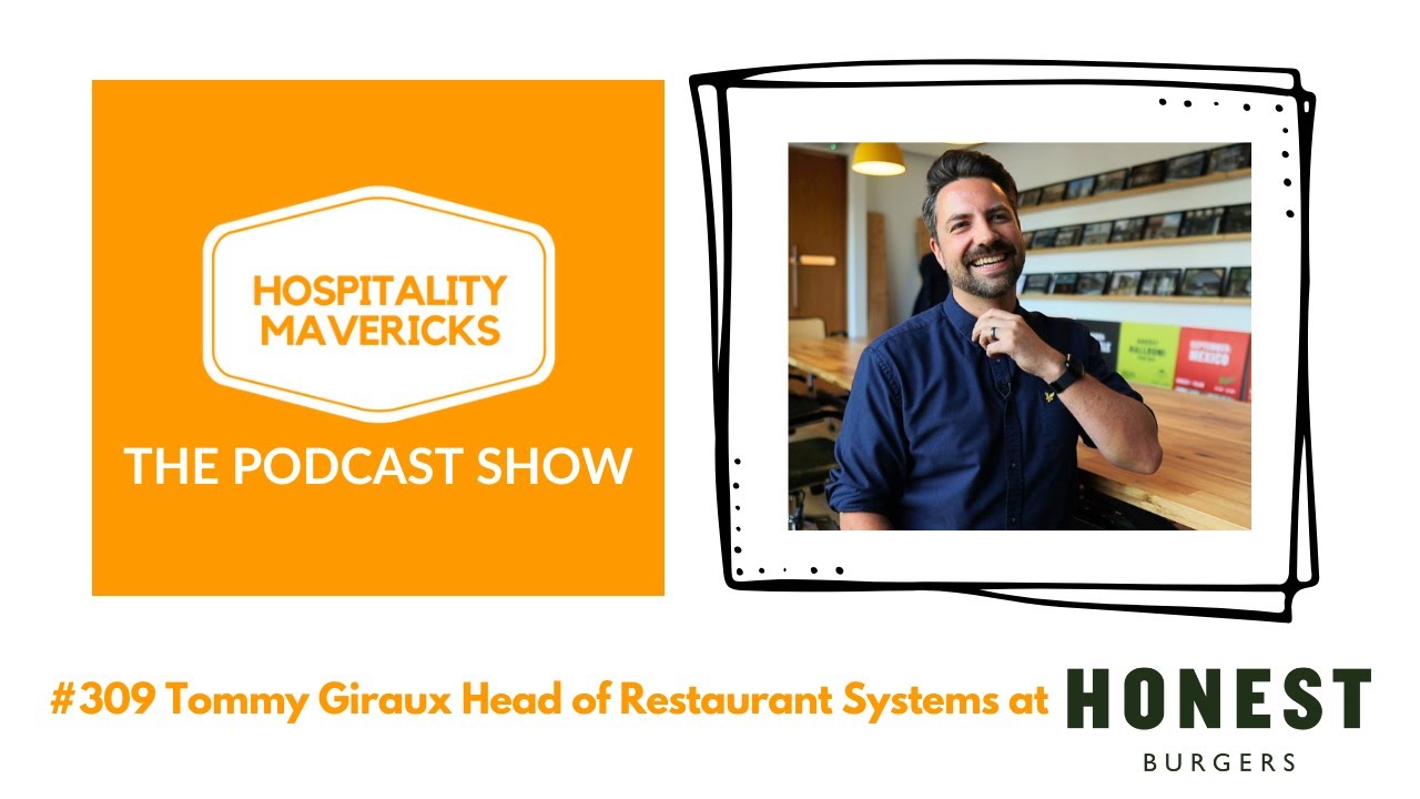 #309 Tommy Giraux Head of Restaurant Systems at Honest Burguers -Utilizing AI to Enhance Hospitality #309 Tommy Giraux Head of Restaurant Systems at Honest Burguers -Utilizing AI to Enhance Hospitality