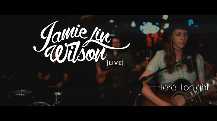 Jamie Lin Wilson - Here Tonight