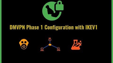 Easy DMVPN Phase 1 with IKEv1 and IPsec Network Configuration