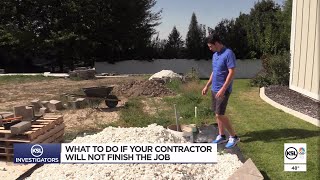 What to do if your contractor will not finish the job