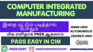 Pass Easy in CIM | Computer Integrated Manufacturing | R21 | AU | Autonomous | Deemed| DHRONAVIKAASH