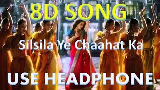 Silsila Ye Chaahat Ka |Devdas|Aishwarya Rai|Shah Rukh Khan,8D Song 🎧-HIGH QUALITY,8D Gaane Bollywood