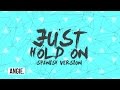 Steve Aoki & Louis Tomlinson - Just Hold On (spanish version)