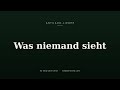 Was niemand sieht