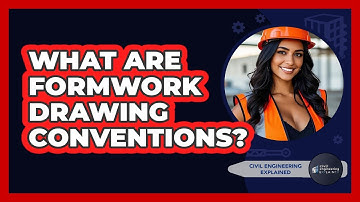 What Are Formwork Drawing Conventions? - Civil Engineering Explained