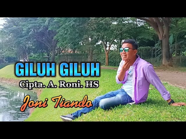 Giluh Giluh - Joni Tiando - (Official Video Music) Lagu Lampung Mak Cabuk class=