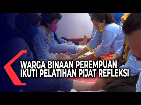 Warga Binaan di Lapas Perempuan Gali Potensi Lewat Pelatihan Keterampilan Pijat Refleksi