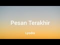 Lyodra - Pesan Terakhir (Lyrics)