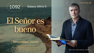 Devocional Diario 1092, por el p José Manuel Sierra.