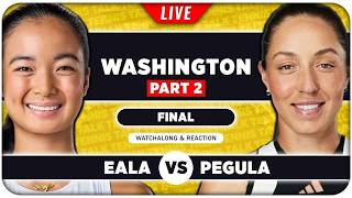 EALA vs PEGULA • WTA Washington 2026 FInal • LIVE Tennis Watchalong