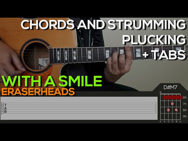 Eraserheads - With A Smile Guitar Tutorial [CHORDS AND STRUMMING, PLUCKING + TABS] class=