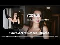 Ebru Yaşar & Siyam - Yoksun ( Furkan Yılmaz Remix )