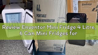 Review Enventor Mini Fridge 4 Litre, 6 Can Mini Fridges for Bedrooms, AC+12V DC Power Cooler & Warme