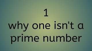 why 1 isn't a prime number?! لية ال1 مش عدد أولي