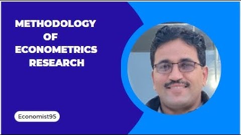 Methodology of Econometric Research