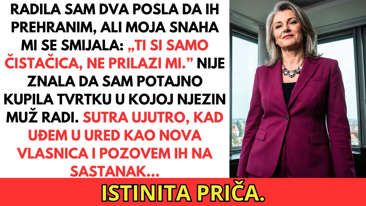 „Ti si samo čistačica”, smijala se snaha. Sutra ću biti šefica njenom mužu.