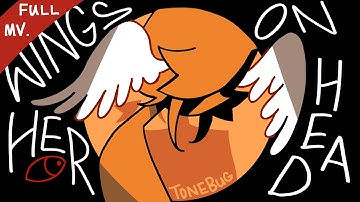 Wings on Her Head MV | FULLY ANIMATED/ORIGINAL SONG