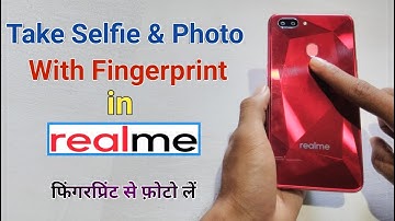 How to Take Photos & Selfie With Fingerprint in RealMe All Devices (Must Try)