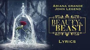 BEAUTY AND THE BEAST Lyrics | Ariana Grande John Legend