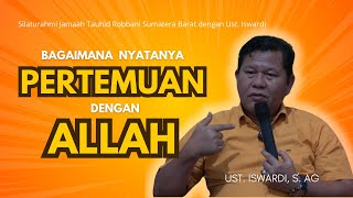 HOW IT REALLY IS TO MEET GOD | UST. ISWARDI, S. AG