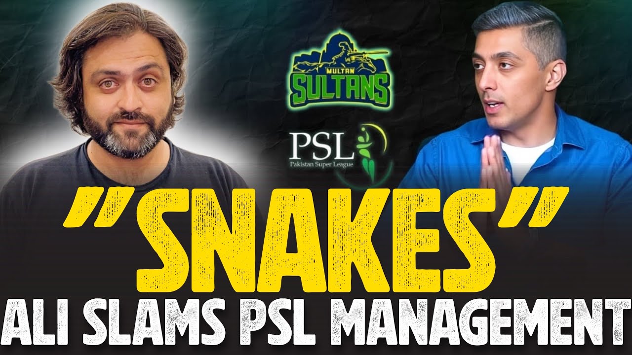 Snake Multan Ali Tareen owner of Multan Sultans Slams PSL Management as Snakes - YouTube