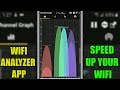 How to speed your WIFI with the WIFI Analyzer app | 2019