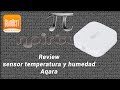 Review sensor temperatura y humedad Aqara para entorno MiJia de Xiaomi