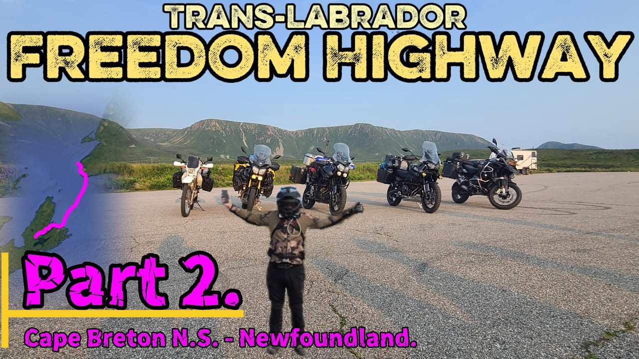 Trans Labrador | The Freedom Highway - Motorcycle Adventure | Yamaha Super Tenere | Part 2