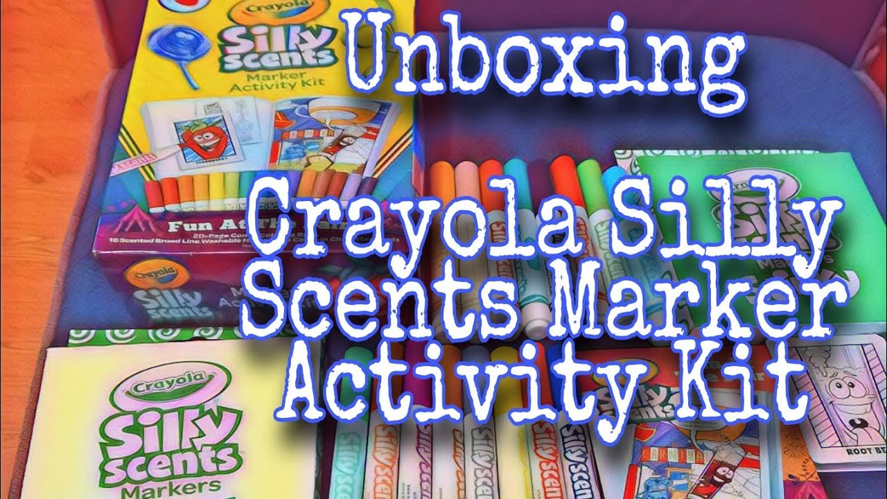 UNBOXING CRAYOLA SILLY SCENTS ACTIVITY MARKER KIT 